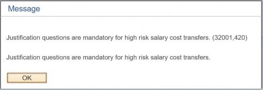 UCPath Direct Retro Message: Justification questions are mandatory for high risk salary cost transfers.